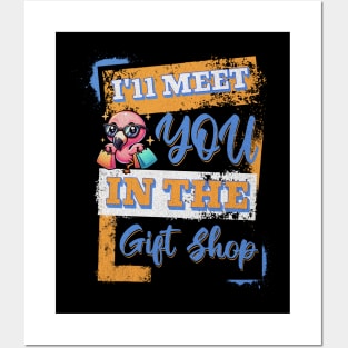 I'll Meet you in the Gift Shop for theme park Fans Posters and Art